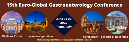 15th Euro-Global Gastroenterology Conference June 24-25, 2020 Rome, Italy